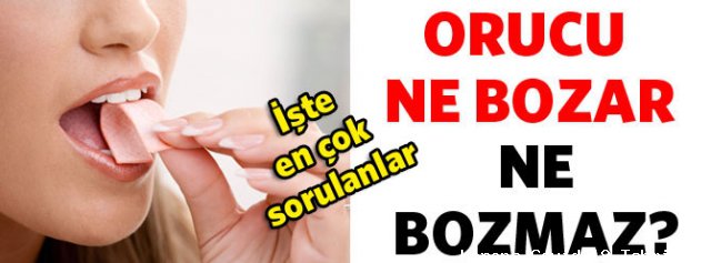 Orucu bozan şeyler