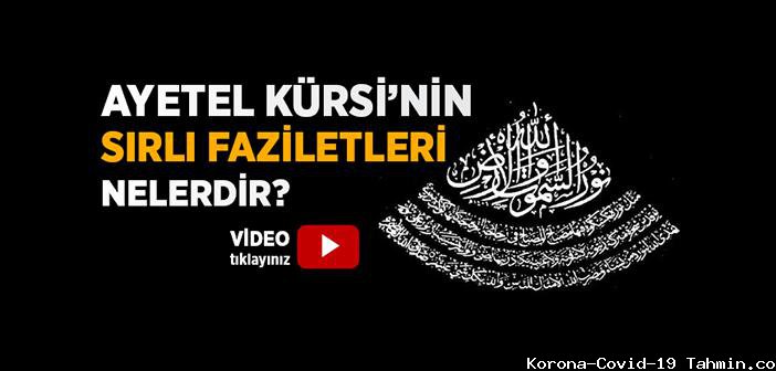 Ayet'el Kürsi'nin sırlı faziletleri nelerdir?